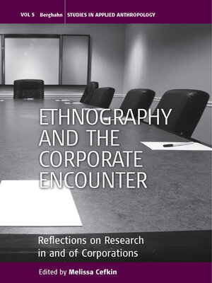 cover image of Ethnography and the Corporate Encounter